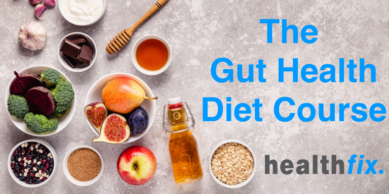 The Gut Health Diet Course Healthfix
