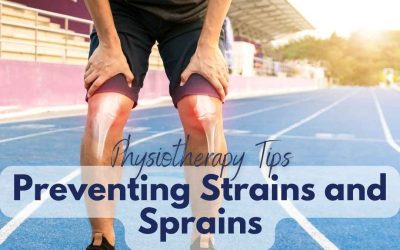 Preventing Sprains and Strains: Tips from a Physiotherapy