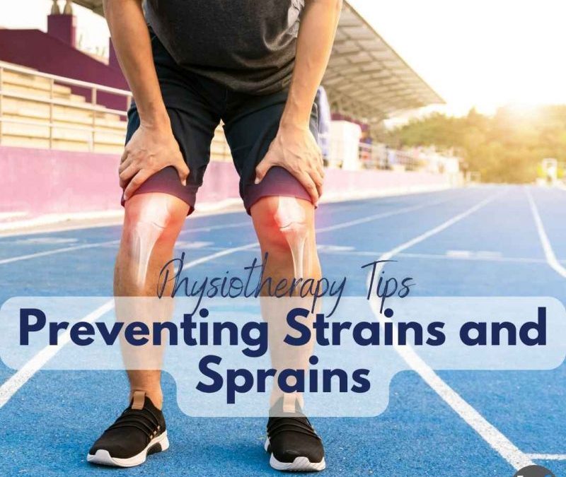 Preventing Sprains and Strains: Tips from a Physiotherapy